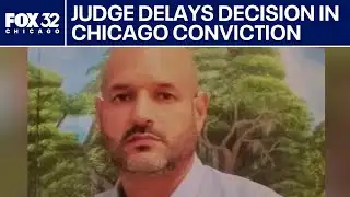 Judge delays decision in case challenging decades-old Chicago conviction