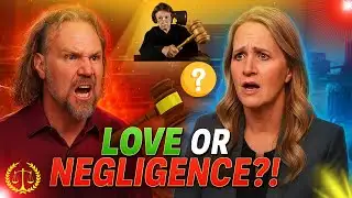 JUDGE EXPLODES on Kody Brown Negligence or Love Sister Wives Trial