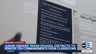 Judge orders Texas school districts to remove Ten Commandments from classrooms