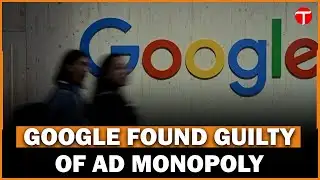 Judge Rules Google Has Illegal Monopoly in Online Ads