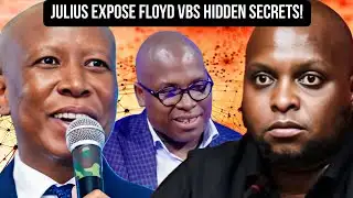 JULIUS MALEMA EXPOSE FLOYD SHIVAMBU VBS HIDDEN SECRETS!