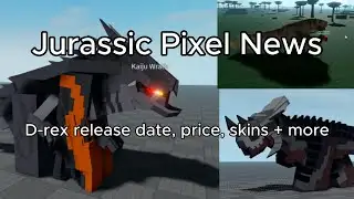 Jurassic Pixel News: D-rex release date, price, skins + more