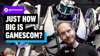 Just How BIG is gamescom? Let