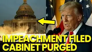 JUST IN: Impeachment Articles FILED as Cabinet Faces IMMEDIATE Removal!!