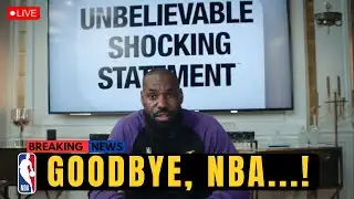 JUST IN: LeBron James Makes FINAL Statement — Entire NBA & Legends Can’t Believe It