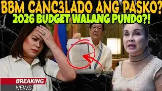 JUST IN! OMG! BBM CANC3LADO ANG PASKO? 2026 BUDGET WALANG PUNDO?!