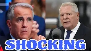 JUST NOW :Doug Ford Makes A HUGE ANNOUNCEMENT That Puts Mark Carney In SHOCK 