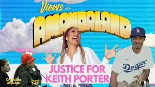 Justice for Keith Porter [EP 96]