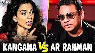Kangana EXPOSES AR Rahman? AR Rahman Controversial Interview Sparks Debate