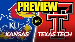 Kansas vs. Texas Tech Game Preview And Predictions!