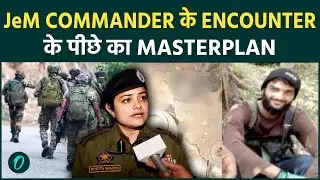 Kathua Encounter EXPLAINER : JeM TOP कमांडर उस्मान उर्फ़ अबू माविया को भारतीय सेना ने कैसे मारा