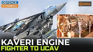 Kaveri Engine: Fighter To UCAV | Defence Dynamics