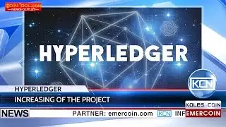 KCN  Increasing of the Hyperledger project