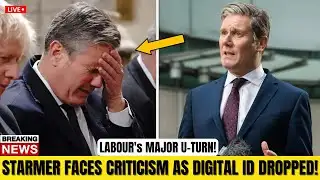 Keir Starmer Faces Criticism as Labour Government Drops Mandatory Digital ID Plan!