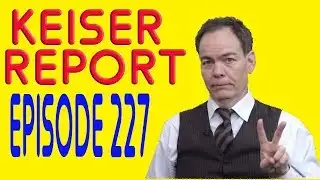 Keiser Report  Merry X Max & Happy New GIABO! E227