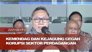 Kemendag dan Kejagung cegah korupsi sektor perdagangan