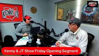 Kenny & JT Show Friday Opening Segment