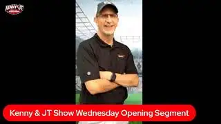 Kenny & JT Show Wednesday Opening Segment