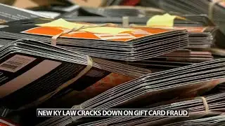 Kentucky lawmakers passed a new law cracking down on gift card fraud