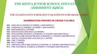 KENYA JUNIOR SCHOOL EDUCATION ASSESSMENT EXAMINATION (KJSEA) PAPERS