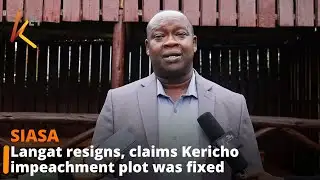 Kericho CEC Magerer Langat Resigns Ahead of Impeachment Hearings