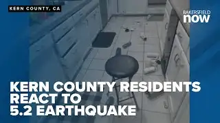 Kern County residents react to 5.2 earthquake