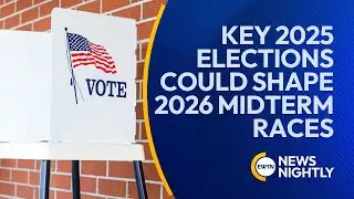 Key 2025 Elections Could Shape 2026 Midterm Races | EWTN News Nightly