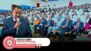 Kiila Oduu Guyyaa OBN Onkoloolessa 07,2018