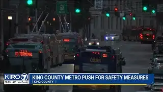 King County Metro bus drivers push for more measures after past assaults