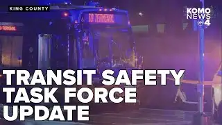 King County transit union leaders give update on new safety task force