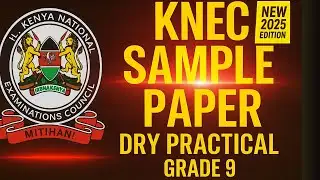 KNEC SAMPLE PAPER PRACTICAL GRADE 9