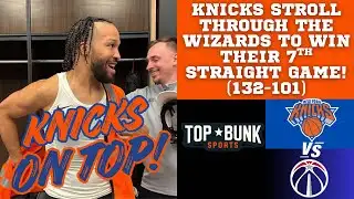 KNICKS ON TOP POSTGAME - New York Knicks vs Washington Wizards! 
