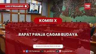 KOMISI X DPR RI RAPAT PANJA CAGAR BUDAYA