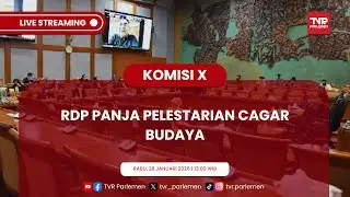 KOMISI X DPR RI RDP PANJA PELESTARIAN CAGAR BUDAYA
