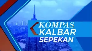 Kompas Kalbar Sepekan 3 Oktober 2022