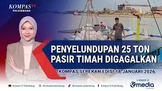 KOMPAS SEPEKAN EDISI 18 JAN 2026