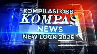 Kompilasi OBB Kompas News - New Look 2025