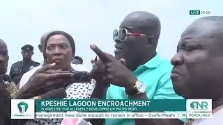 Kpeshie Lagoon Encroachment: 13 persons arrested for allegedly developing on water body