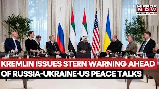 Kremlin Issues Warning Ahead Of Russia-Ukraine-US Trilateral Peace Talks, Wants Total Surrender?