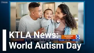 KTLA Morning News: Easterseals World Autism Day Segment