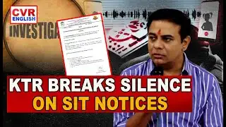 KTR Breaks Silence on SIT Notices, Denies Allegations |CVR English