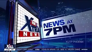 KUTP - FOX10 XTRA News at 7 - Open July 31, 2020