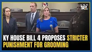 KY House Bill 4 proposes stricter punishment for grooming