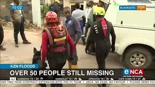 KZN Floods | Over 50 people still missing
