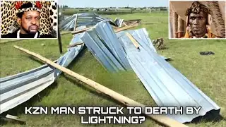 KZN Man Struck To Death By STRING Lightning?