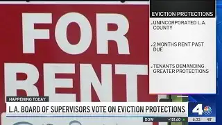 LA board of supervisors vote on eviction protections