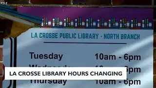 La Crosse Library hours changing