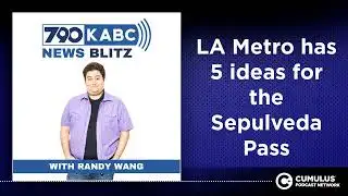 LA Metro has 5 ideas for the Sepulveda Pass