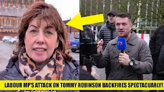 Labour MP Launches VICIOUS ATTACK On Tommy Robinson and It BACKFIRES MASSIVELY!