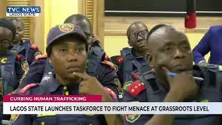 Lagos Launches Taskforce To Fight Human Trafficking At Grassroots Level